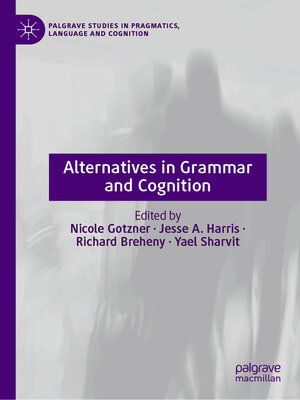 cover image of Alternatives in Grammar and Cognition